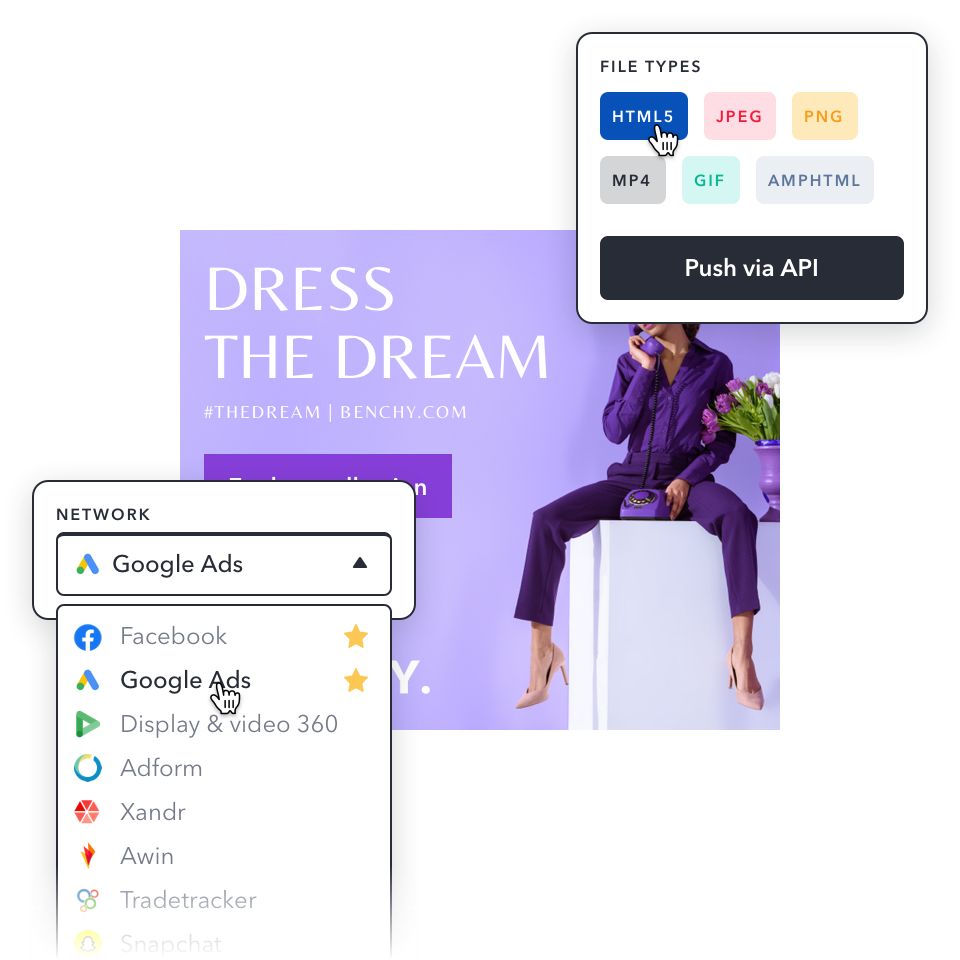 Your creatives are always compatible with all premium DSPs, major ad, social-, and DOOH networks and affiliate platforms.